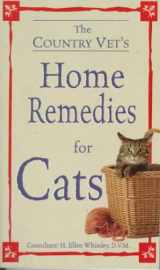 9780451195265-0451195264-The Country Vet's Home Remedies for Cats