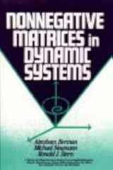 9780471620747-0471620742-Nonnegative Matrices in Dynamic Systems (Pure and Applied Mathematics: A Wiley Series of Texts, Monographs and Tracts)