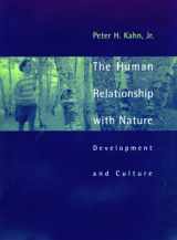 9780262112406-026211240X-The Human Relationship with Nature: Development and Culture