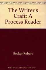 9780673181732-0673181731-The Writer's Craft: A Process Reader