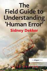 9781472439055-1472439058-The Field Guide to Understanding 'Human Error'