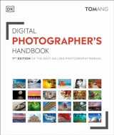 9781465494238-1465494235-Digital Photographer's Handbook: 7th Edition of the Best-Selling Photography Manual (DK Tom Ang Photography Guides)