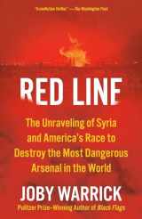 9780525564812-0525564810-Red Line: The Unraveling of Syria and America's Race to Destroy the Most Dangerous Arsenal in the World
