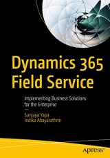 9781484264072-148426407X-Dynamics 365 Field Service: Implementing Business Solutions for the Enterprise