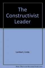 9780807742549-0807742546-The Constructivist Leader