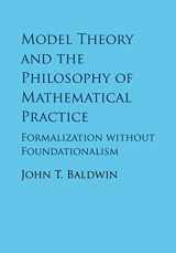 9781316638835-1316638839-Model Theory and the Philosophy of Mathematical Practice