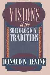 9780226475479-0226475476-Visions of the Sociological Tradition