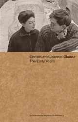 9783862068029-3862068021-Christo and Jeanne-Claude: The Early Years: An Interview by Matthias Koddenberg
