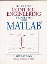9780130459077-0130459070-Solving Control Engineering Problems With Matlab (Matlab Curriculum)
