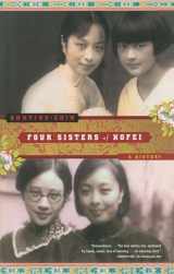 9780743244664-0743244664-Four Sisters of Hofei: A History