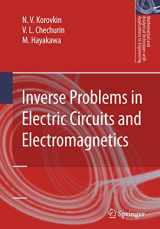 9780387335247-0387335242-Inverse Problems in Electric Circuits and Electromagnetics (Mathematical and Analytical Techniques with Applications to Engineering)