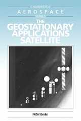 9780521616034-0521616034-The Geostationary Applications Satellite (Cambridge Aerospace Series, Series Number 2)