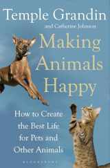 9781408800829-1408800829-Making Animals Happy