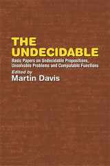 9780486432281-0486432289-The Undecidable: Basic Papers on Undecidable Propositions, Unsolvable Problems and Computable Functions (Dover Books on Mathematics)