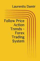 9781549506352-1549506358-Follow Price Action Trends - Forex Trading System