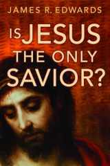 9780802809810-0802809812-Is Jesus the Only Savior?