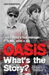 9781786060389-1786060388-Oasis: What's The Story?