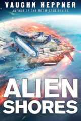 9781477823842-1477823840-Alien Shores (A Fenris Novel)