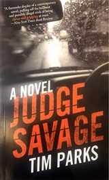 9781559707404-1559707402-Judge Savage: A Novel