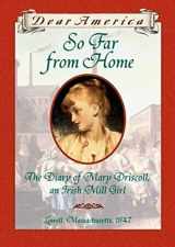 9780590926676-0590926675-So Far From Home: The Diary of Mary Driscoll, An Irish Mill Girl, Lowell, Massachusetts, 1847 (Dear America Series)