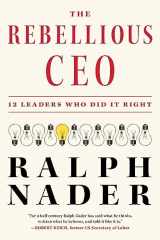 9781685891077-1685891071-The Rebellious CEO: 12 Leaders Who Did It Right
