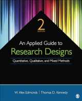 9781483317274-1483317277-An Applied Guide to Research Designs: Quantitative, Qualitative, and Mixed Methods