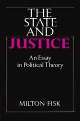 9780521389662-0521389666-The State and Justice: An Essay in Political Theory