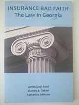 9780615412979-0615412971-Insurance Bad Faith ~ The Law in Georgia