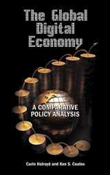 9781604978919-1604978910-The Global Digital Economy: A Comparative Policy Analysis