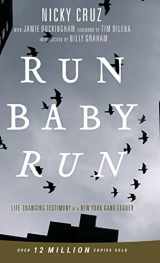9781610362238-1610362233-Run Baby Run-New Edition: The True Story Of A New York Gangster Finding Christ