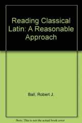 9780872911734-087291173X-Reading Classical Latin: A Reasonable Approach