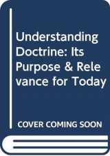 9780340641682-0340641681-Understanding Doctrine: Its Purpose & Relevance for Today