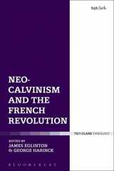 9780567656636-0567656632-Neo-Calvinism and the French Revolution