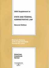 9780314166685-0314166688-2005 Supplement to State and Federal Administrative Law (American Casebook Series)