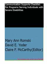 9781557663610-1557663610-Communication Supports Checklist: For Programs Serving Individuals With Severe Disabilities