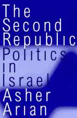 9781566430524-1566430526-The Second Republic : Politics in Israel