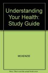 9780801666544-0801666546-Understanding Your Health: Study Guide