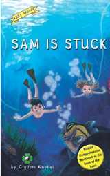 9781797946733-1797946730-Sam Is Stuck: (Dyslexie Font) Decodable Chapter Books (The Kent's Quest)