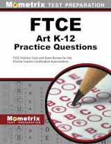 9781516710867-151671086X-FTCE Art K-12 Practice Questions: FTCE Practice Tests and Exam Review for the Florida Teacher Certification Examinations