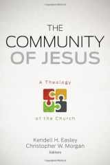 9780805464900-0805464905-The Community of Jesus: A Theology of the Church