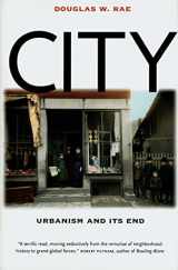 9780300107746-0300107749-City: Urbanism and Its End (The Institution for Social and Policy Studies at Yale Univ)