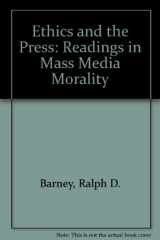 9780803819245-0803819242-Ethics and the Press: Readings in Mass Media Morality
