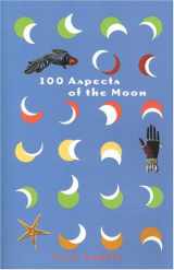 9780935086362-0935086366-100 Aspects of the Moon