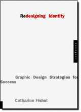 9781564969088-1564969088-Redesigning Identity: Graphic Design Strategies for Success