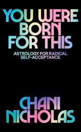 9781529394733-1529394732-You Were Born For This: Astrology for Radical Self-Acceptance
