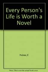 9780393306781-039330678X-Every Person's Life Is Worth a Novel