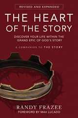 9780310349365-0310349362-The Heart of the Story: Discover Your Life Within the Grand Epic of God’s Story