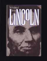 9780700606719-0700606718-The Presidency of Abraham Lincoln (American Presidency Series)