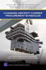 9780833051455-0833051458-Changing Aircraft Carrier Procurement Sc (Rand Corporation Monograph)