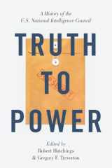 9780190940010-0190940018-Truth to Power: A History of the U.S. National Intelligence Council